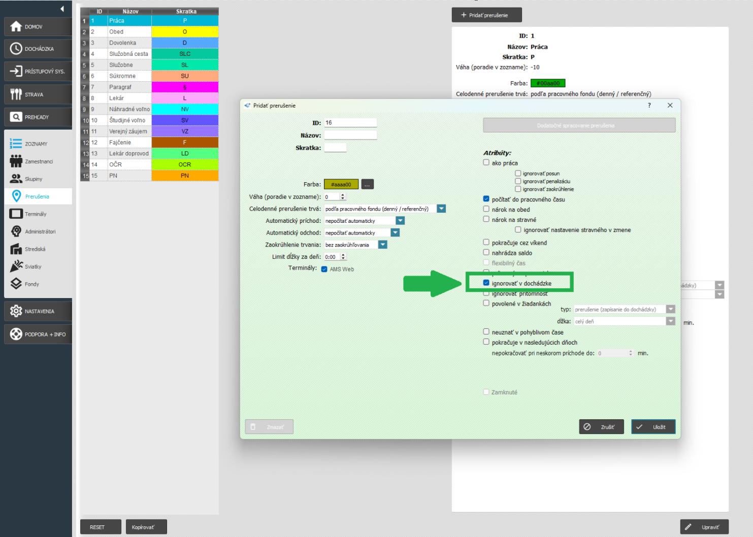 Nastavenie prerušenia - Ignorovať v dochádzke