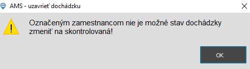 Hlásenie - nie je možné zmeniť stav dochádzky